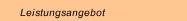 Leistungsangebot